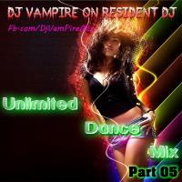 Unlimited Dance Mix Part 05-Dj VamPire