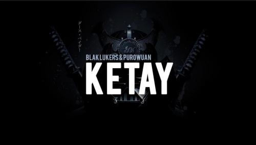 Blak Lukers &amp; PuroWuan - Ketay (Original Mix)