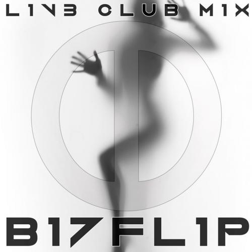 B17Fl1P - L1V3 CLUB M1X [2015-10-23]