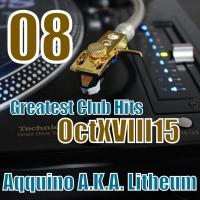Aqquino A.K.A. Litheum @ Greatest Club Hits Radio Mix Vol. 8