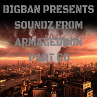 Bigbang Presents Soundz From Armageddon Part 60 (27-10-2015)