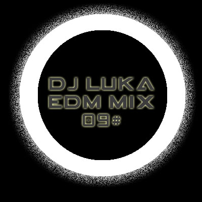 Dj LuKa EDM#09