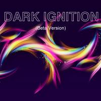 Dark Ignition