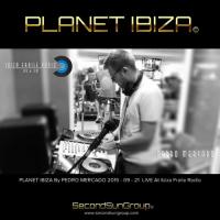 PLANET IBIZA By PEDRO MERCADO 2015 - 09 - 21 LIVE At Ibiza Fraile Radio
