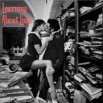 Learning About Love