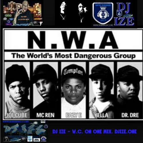 DJ IZE - W.C. ON ONE MIX.  WWW.DJIZE.ONE COVER
