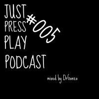 Just Press Play Podcast #005 (2015.10.31.)