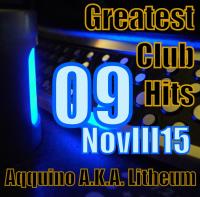 Aqquino A.K.A. Litheum @ Greatest Club Hits Radio Mix Vol. 9
