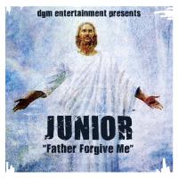 JUNIOR &quot;Father, Forgive Me&quot;