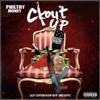 Philthy Money &quot;Clout Up&quot;