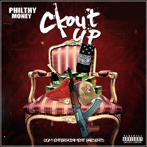 Philthy Money &quot;Clout Up&quot;