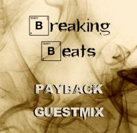 Breaking Beats Guestmix - Payback