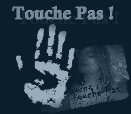 Touche Pas !