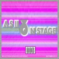 A S II X ON STAGE 006   [E L E C T R O &amp; P R O G R E S S I V E H O U S E]
