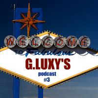 G.Luxy ::: House &amp; Deep House podcast #3