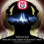 bRUJOdJ - Mixupload Deep Podcast #004 (July 2015)