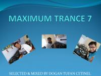 MAXIMUM TRANCE 7