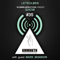 Kommunikation Show 035 - Mix by Mark Mansion