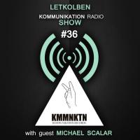 Kommunikation Show 036 - Mix by Michael Scalar