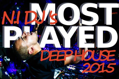 N.I DJ&#039;s MOST PLAYED 2015