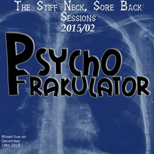The Stiff Neck, Sore Back Sessions 2015/02