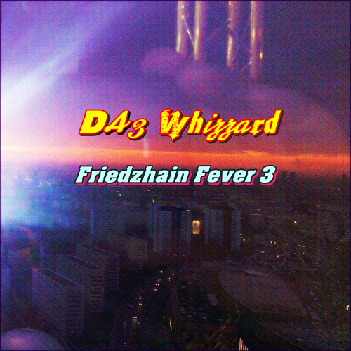 DAz Whizzard - Friedzhain Fever 3 [DJ Mix]