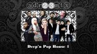 Deep&#039;n Pop House 1 (adr23mix)