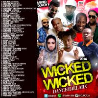 DJ ROY WICKED WICKED DANCEHALL MIXTAPE 2016