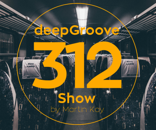 deepGroove Show 312