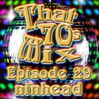That &#039;70s Mix - Episode 29