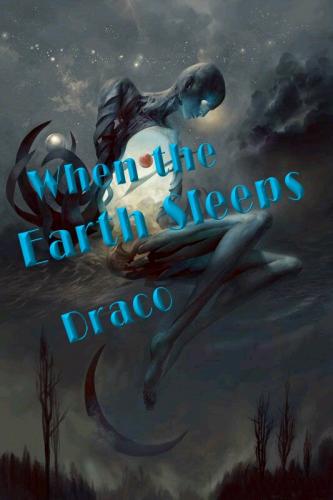 When the Earth Sleeps