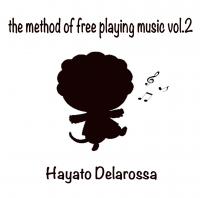 the method of free playing music vol.2
