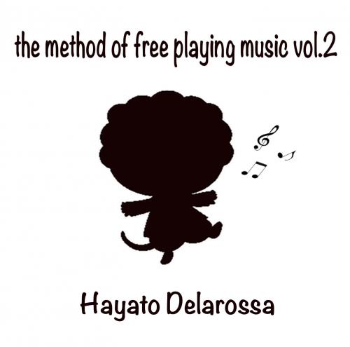 the method of free playing music vol.2