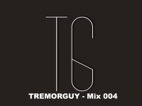 TREMORGUY - Mix 004