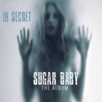 In Secret - Sugar Baby The Album