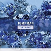 Jumpman (Yury Remix)