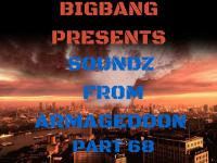 Bigbang Presents Soundz From Armageddon Part 68 (20-01-2016)