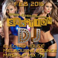 ♫ Top★ Electro House Dance Club ★ Mashup Mix #79★ FEB 2016 ★  DJSANCTION ♫