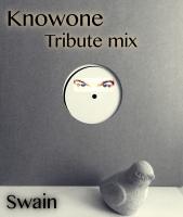KNOWONE _ tribute mix by Swain