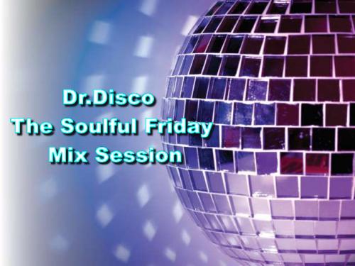 Dr. Disco - The Soulful Friday Session