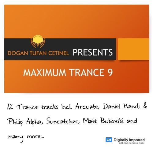 DOGAN TUFAN CETINEL PRES. MAXIMUM TRANCE 9