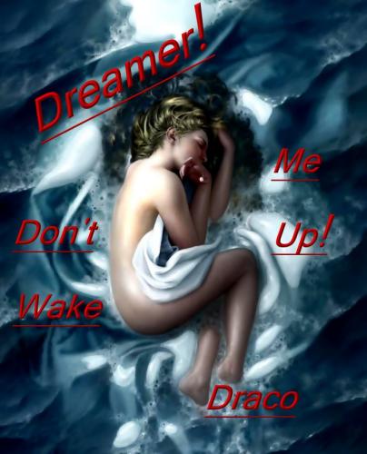 Dreamer! Don&#039;t Wake Me Up