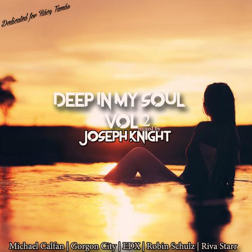 Joseph Knight - Deep In my Soul Vol. 2.