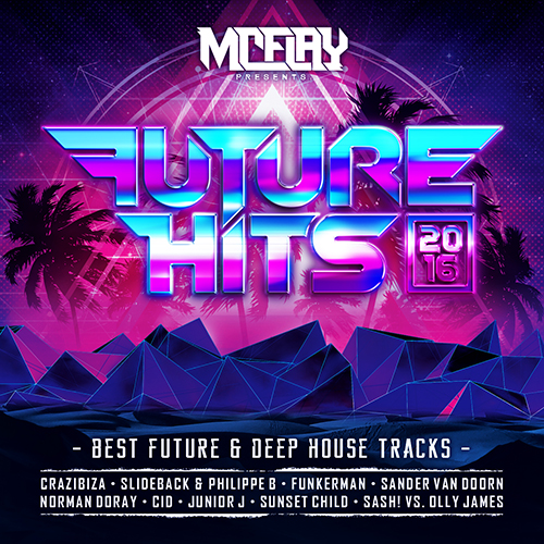 McFlay presents. Future Hits 2016