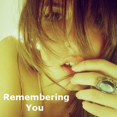 Remembering You