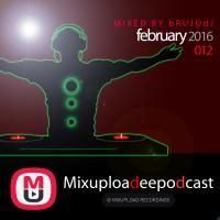 bRUJOdJ - Mixupload Deep Podcast #012 (February 2016)