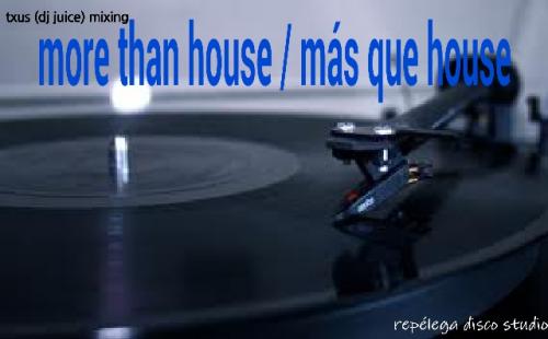 MORE THAN HOUSE