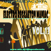 ELECTRO REGGAETON MANIAC VOL.13