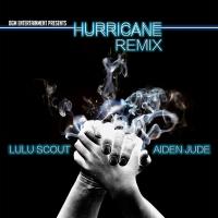 LuLu Scout &quot;Hurricane&quot; ft Aiden Jude Remix