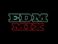 EDM MIX